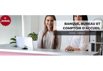 Les comptoirs, bureaux et banques d'accueil