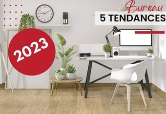Les 5 tendances de conception de bureau  pour 2023